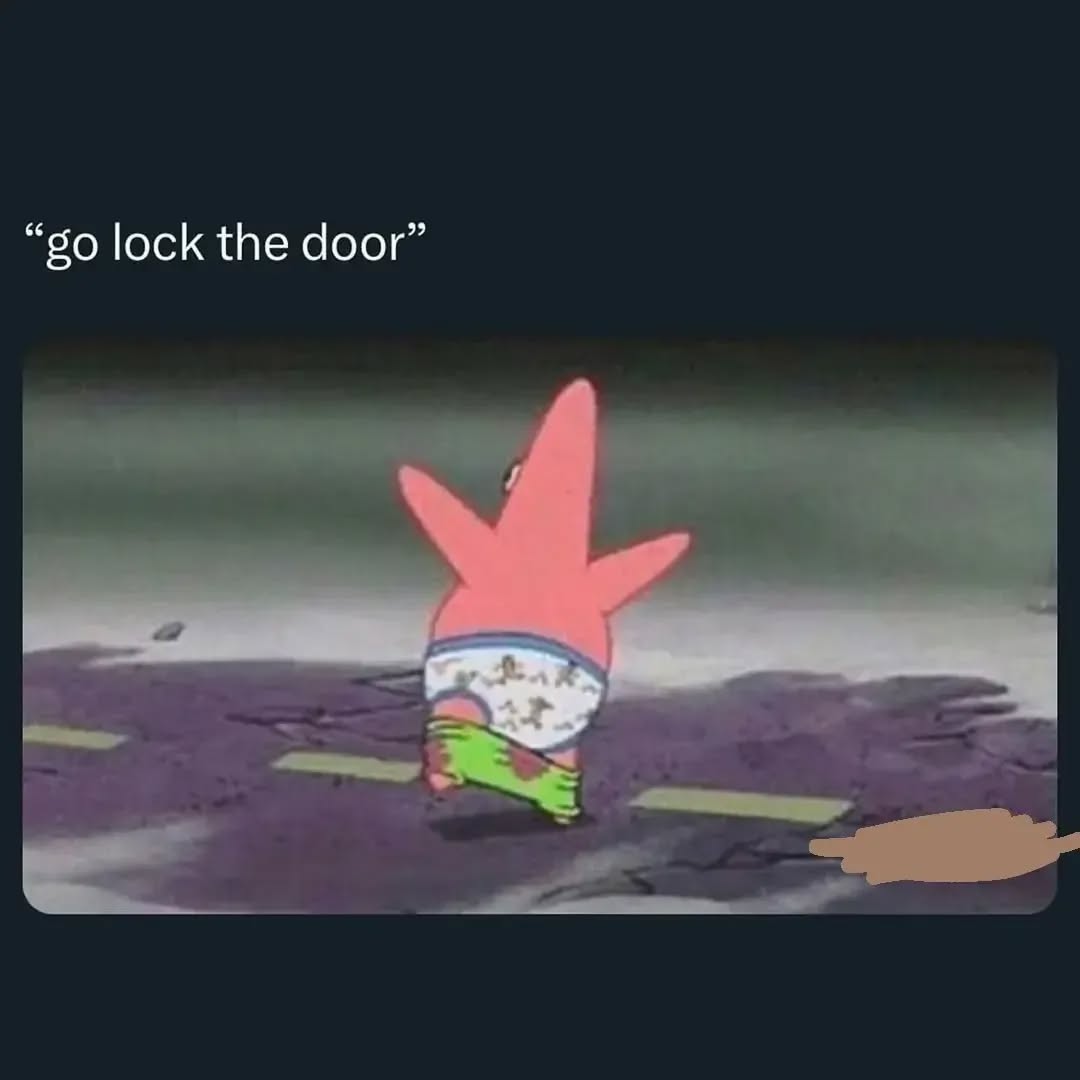 20 Memes That Say One Thing but Mean… Yeah, That 15 Lock the door