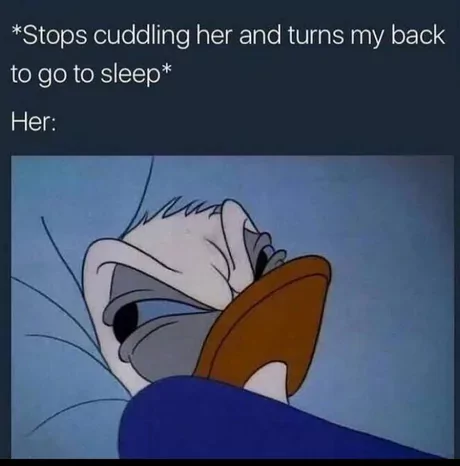 30 Cuddle Memes to Snuggle Your Way to Happiness! 31 Stops cudling her