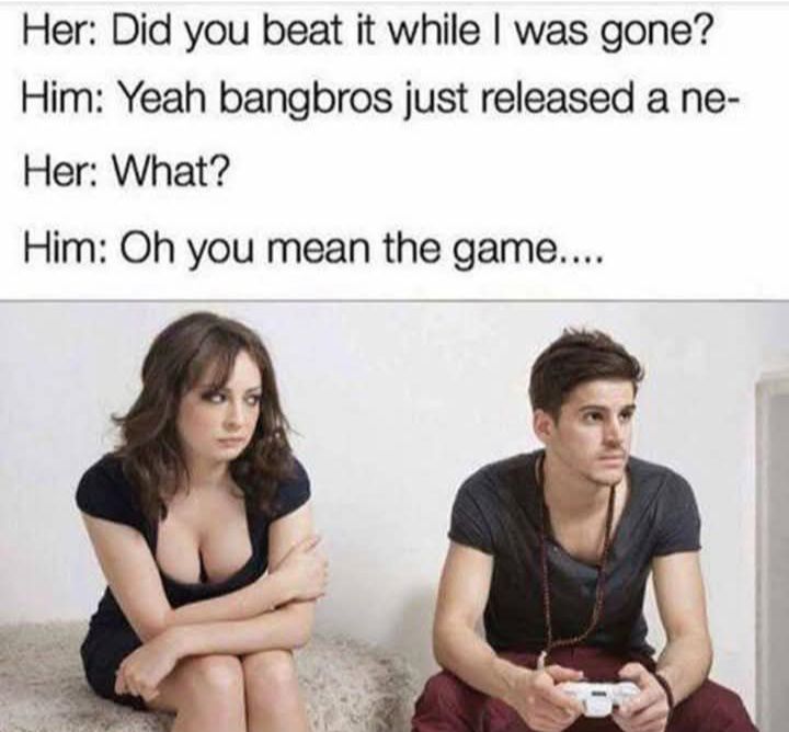 20 Memes That Are Innocent. Probably. 20 You mean the game