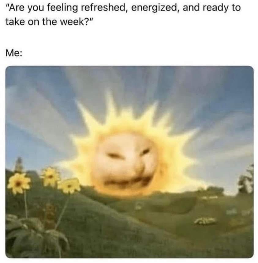 are you feeling refreshed