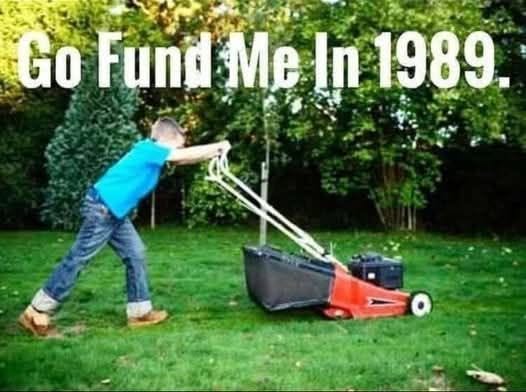 35 Brutally Relatable Memes That Tell It Like It Is 33 go fund me
