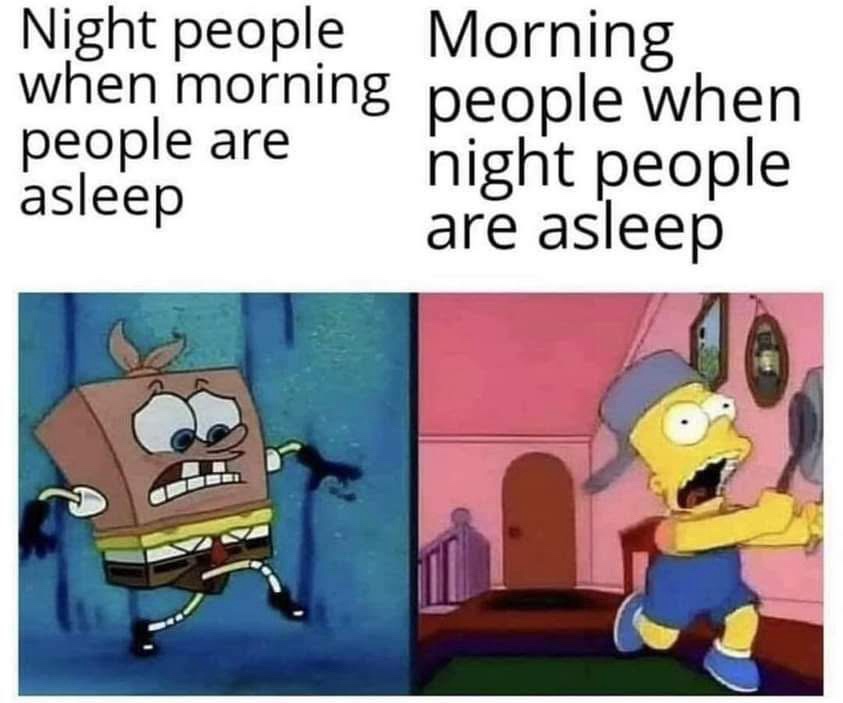 morning people are asleep