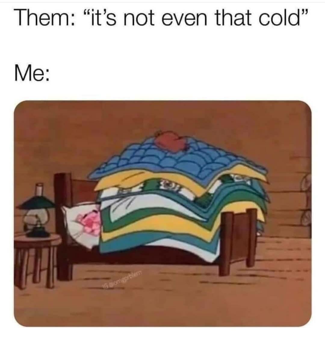 ot even that cold