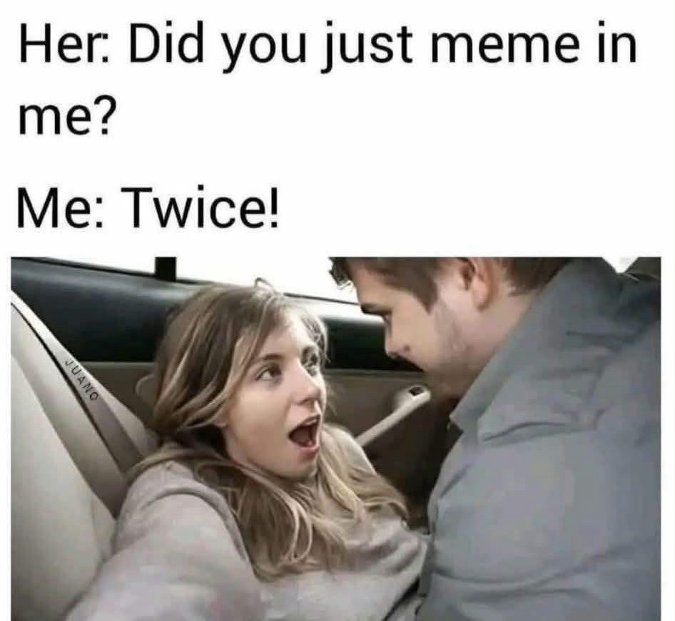 20 Memes That Escalated From “Heh” to “What the Hell Was That” 7 Did you just meme