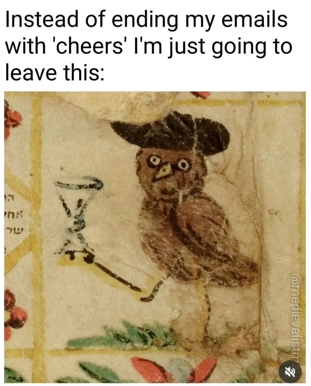 20 Memes That Bring Premium Nonsense to the Table 5 Enfding emails with cheers