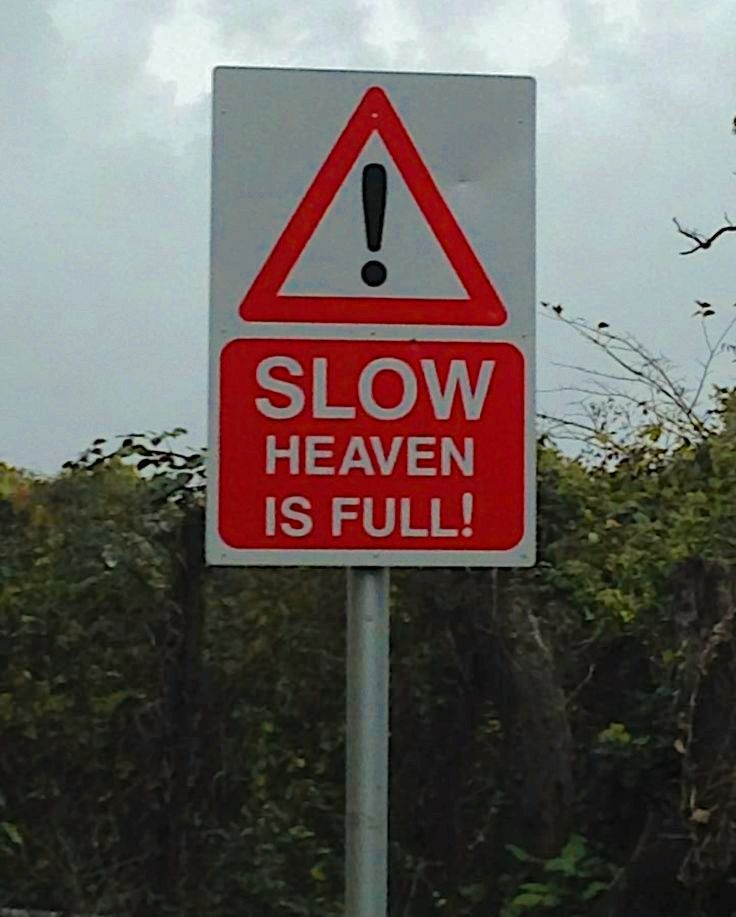 20 Silly Signs That'll Make You Stop, Read, and Laugh Immediately 6 Heaven is full