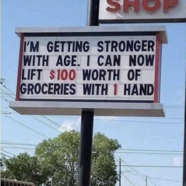 20 Silly Signs That'll Make You Stop, Read, and Laugh Immediately 9 Im getting stronger