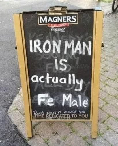 20 Silly Signs That'll Make You Stop, Read, and Laugh Immediately 10 Ironman is female