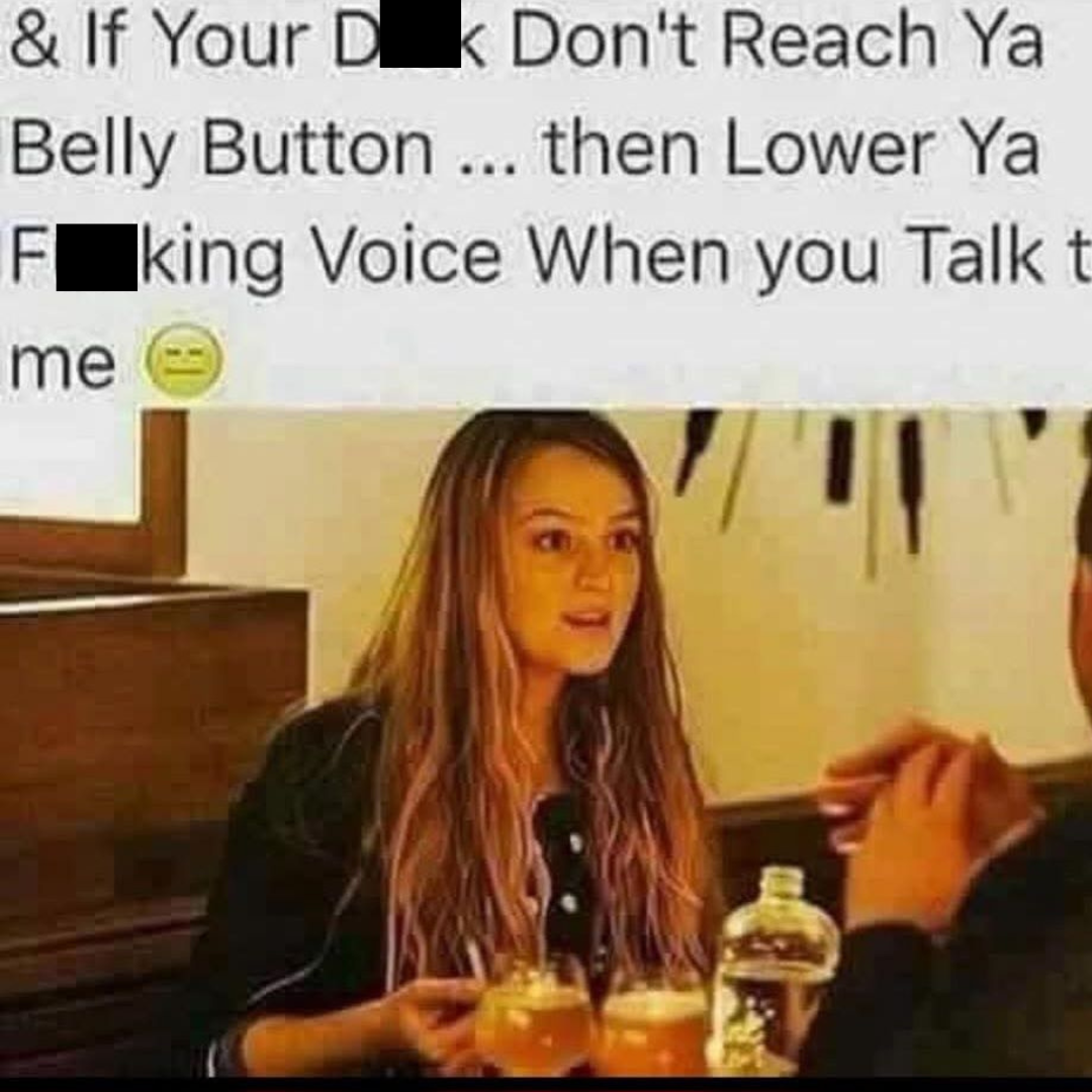 20 Questionable Memes That Made You Reread Them Very Slowly 13 Lower ya voice