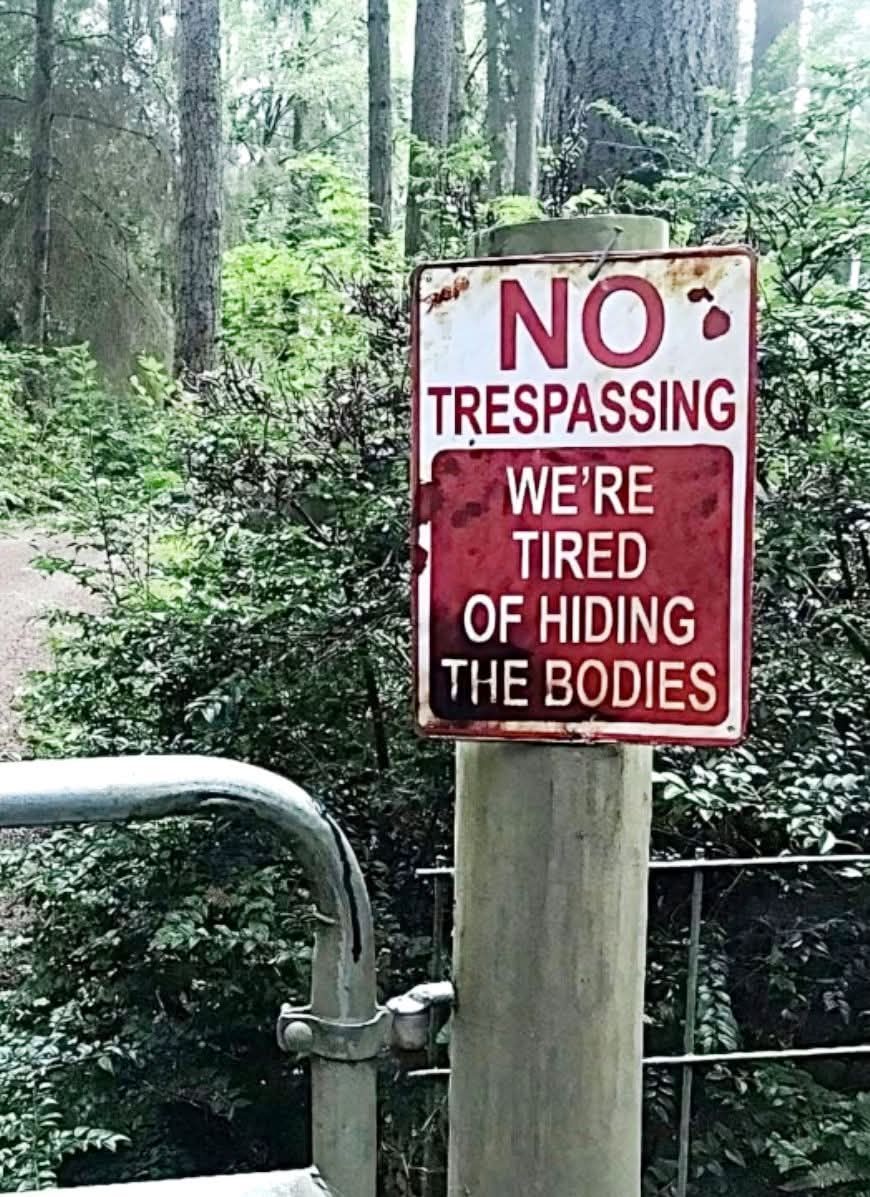 20 Silly Signs That'll Make You Stop, Read, and Laugh Immediately 14 No tresspassing