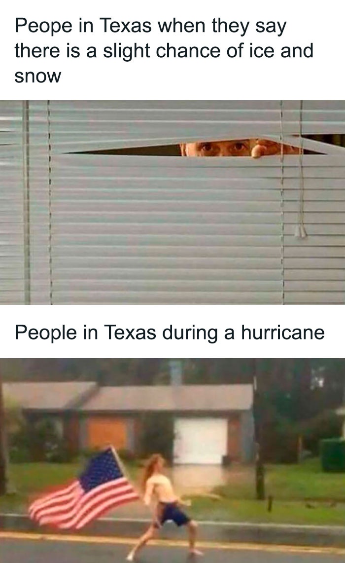 20 Memes Mixing Forecasts, Chaos, and Completely Random Humor 15 People in texas