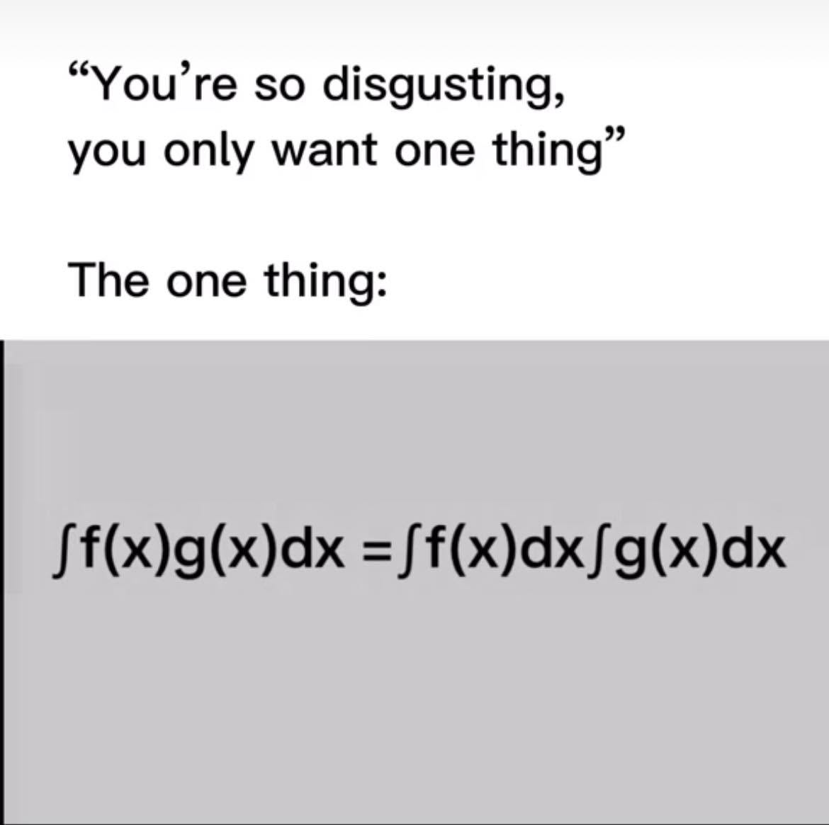 40 Mathematics Memes That’ll Multiply Your Laughter 41 The one thing
