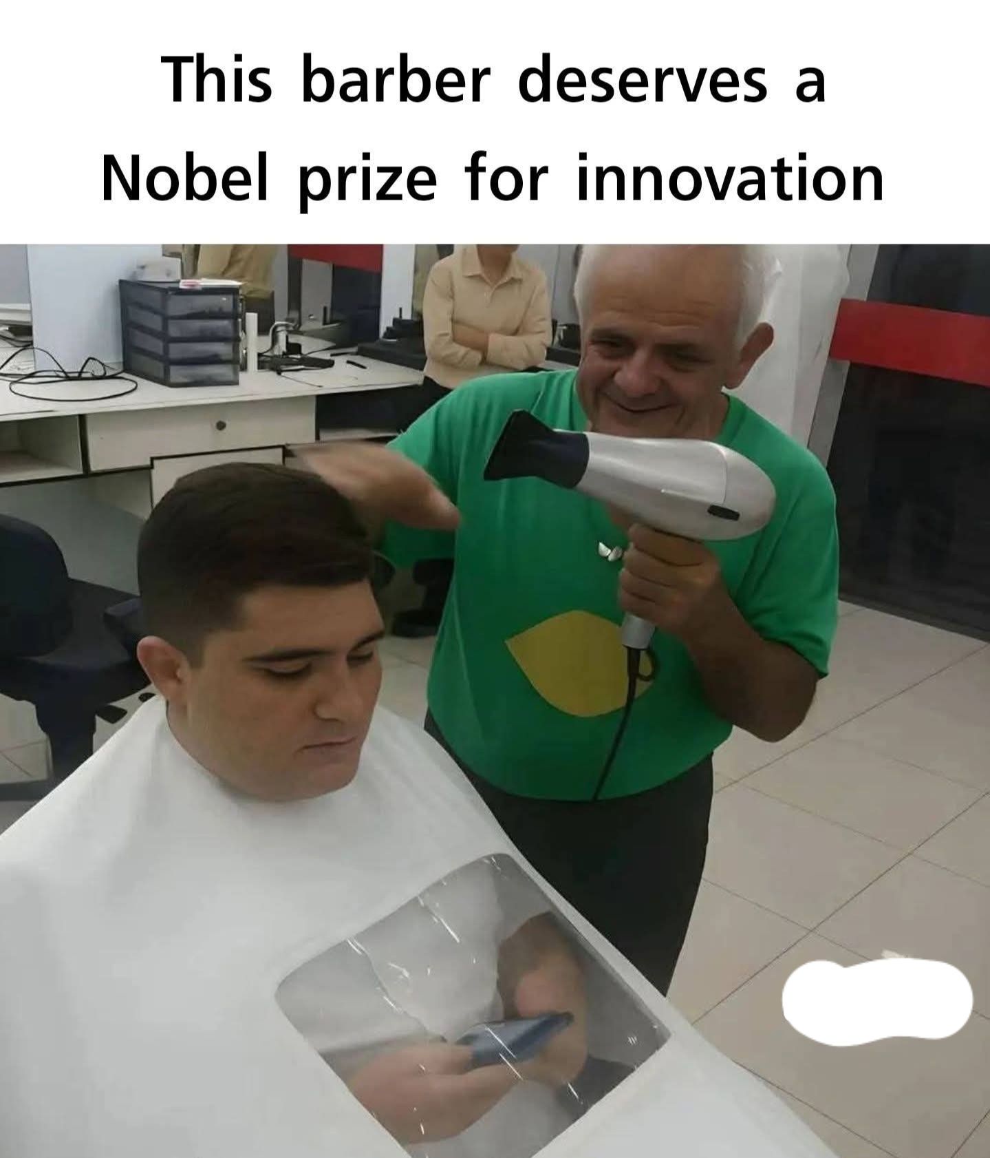 20 Memes Too Fresh to Be Left Unlaughed At 15 This barber deserves a noble prize