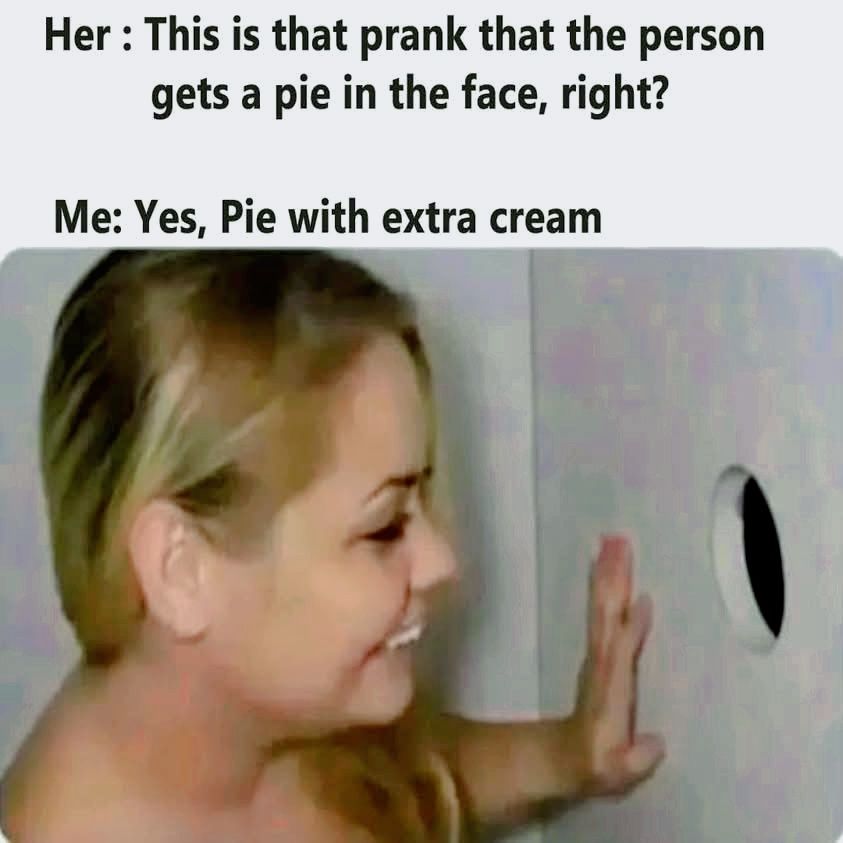 20 Memes That Turn Simple Observations Into Dirty Humor 16 This is that prank