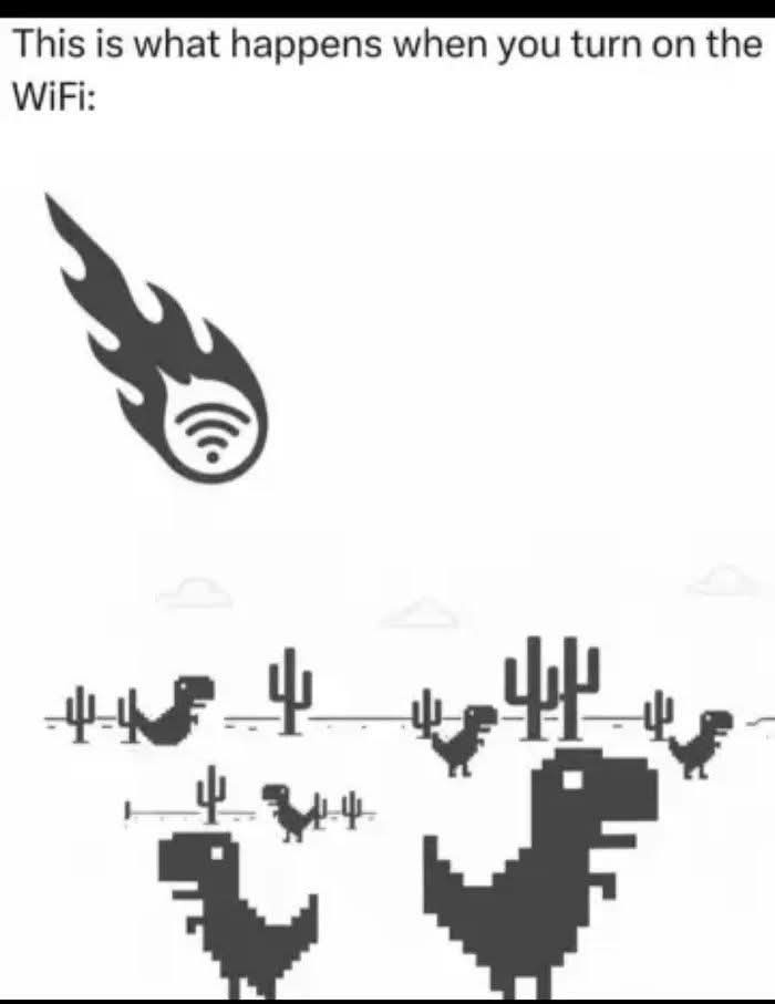 20 Memes That’ll Absolutely Wreck Your Ability to Be a Serious Adult 18 Turn on the wifi