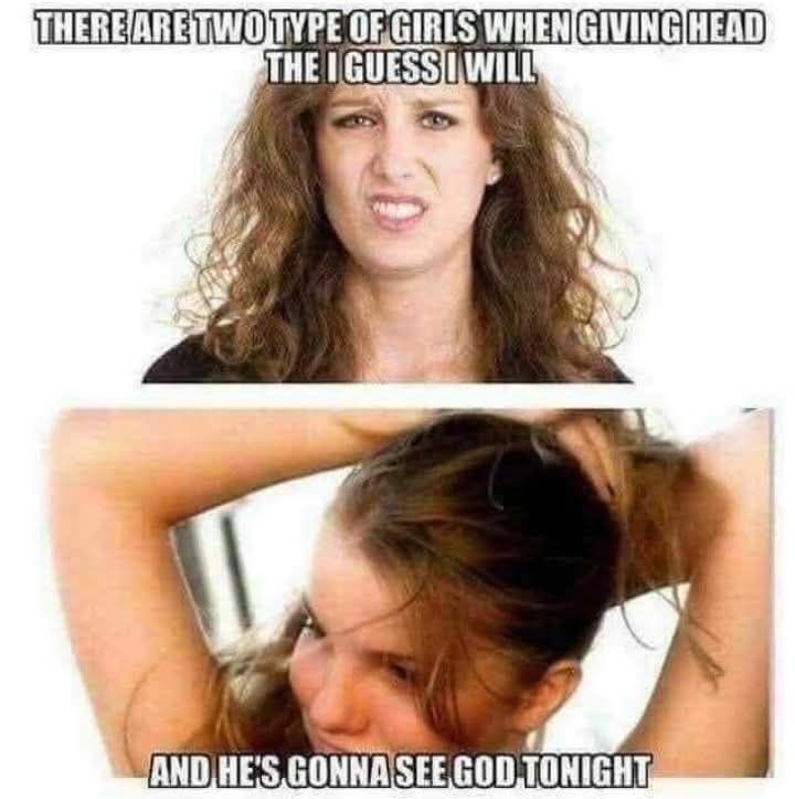 20 Memes that (probably) won’t make you horny. 15 Two types of girls