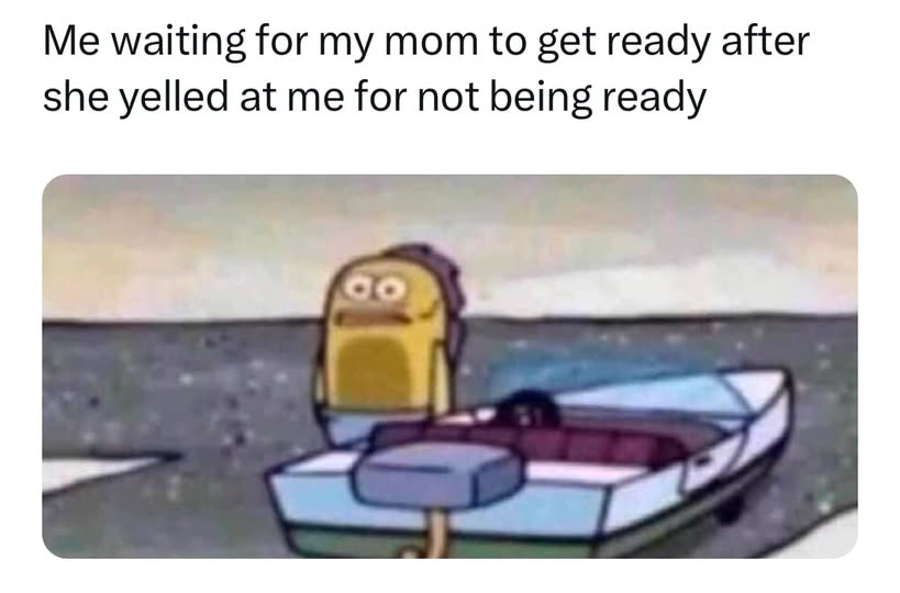 20 Memes That Can’t Decide If They’re Joking or Judging You 20 Waiting for my mom