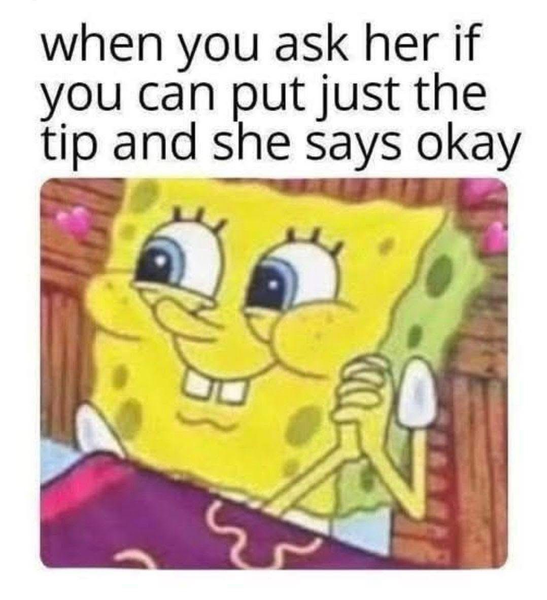 35 Slightly Filthy Memes That’ll Corrupt Your Pure Soul 37 When you ask her