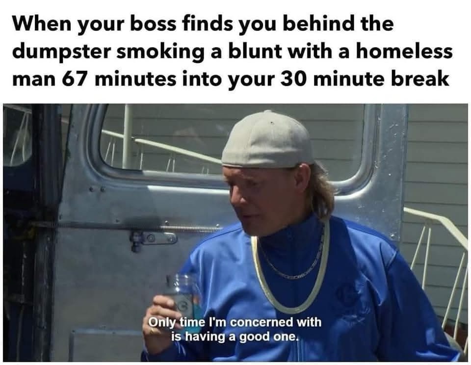 20 Memes That Feel Illegal to Understand 22 When your boss finds you