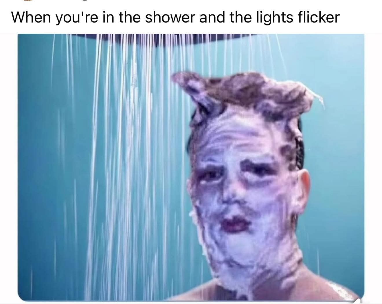 20 Memes That Cover Every Mood You Didn’t Know You Had 21 When youre in shower