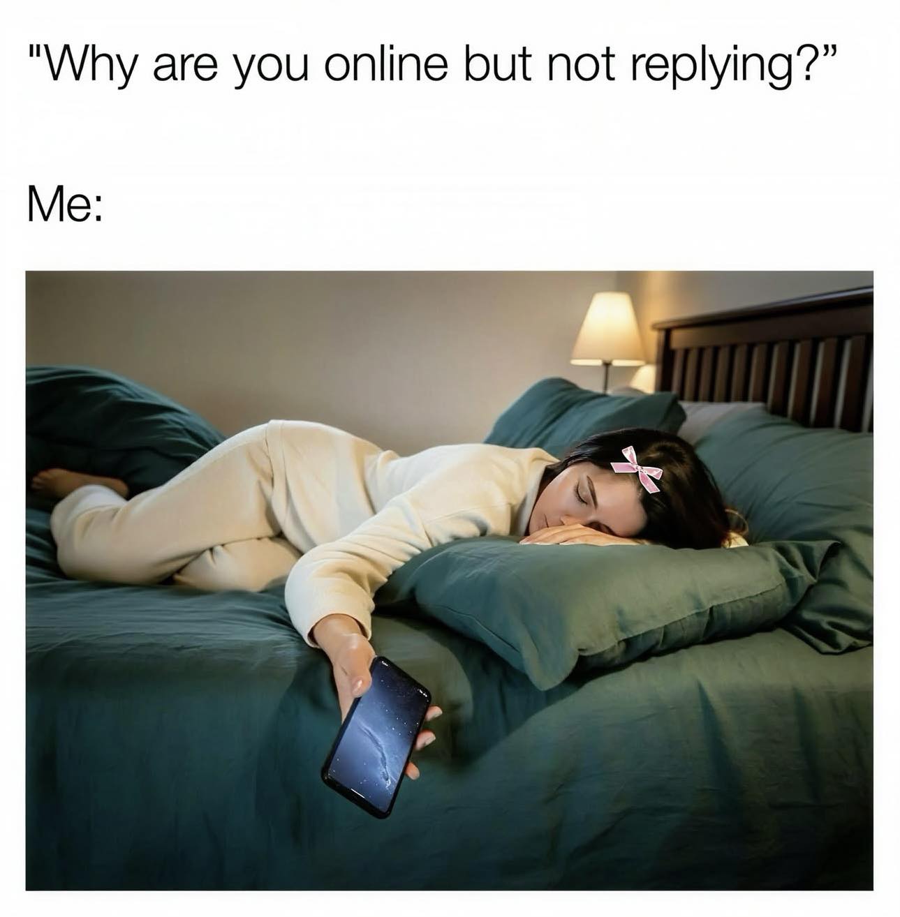 20 Girl Memes That Are More Honest Than Your “I’m Fine” Text 22 Why are you online