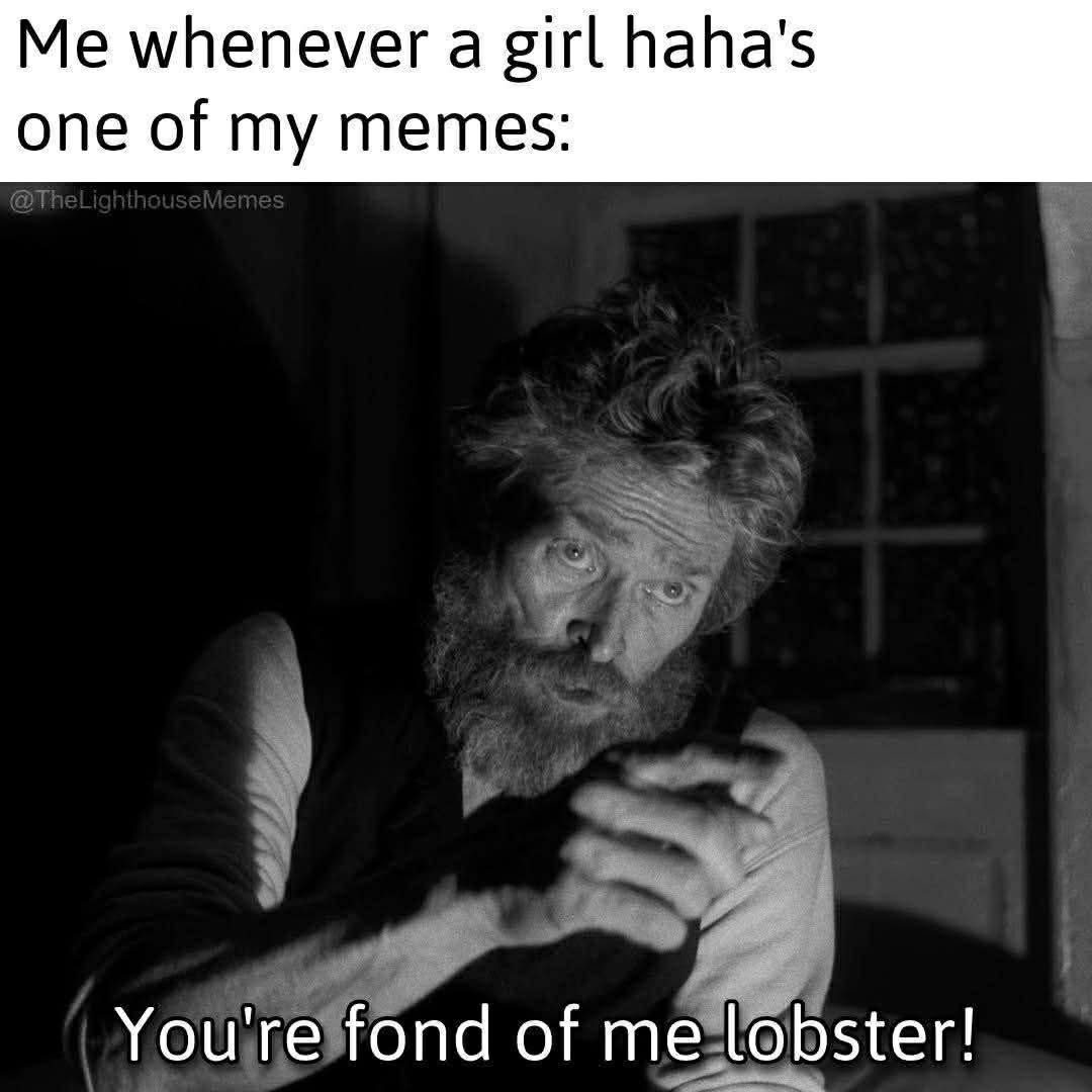 20 Memes That Have Absolutely No Backstory 22 Youre fond of me