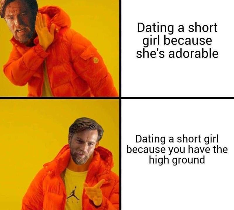 30 Slightly Dirty Memes That’ll Make You Rethink Your Innocence 3 dating a short girl - Slightly Dirty Memes