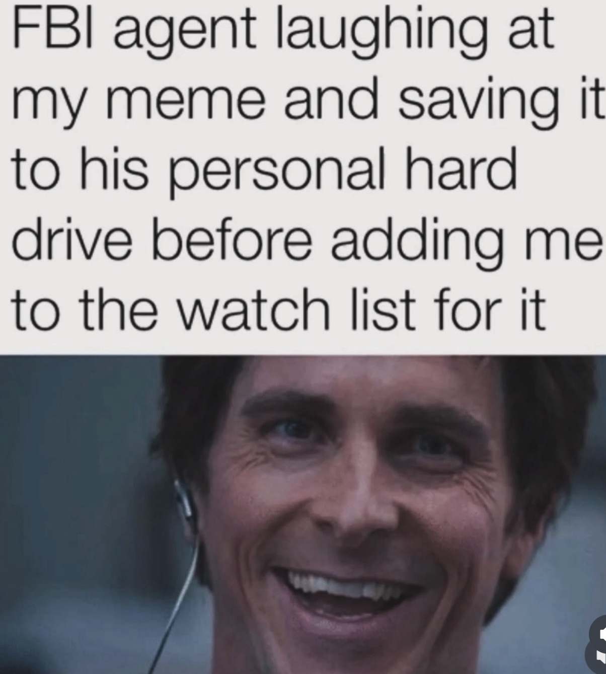 20 Memes That Started as Humor and Became a Situation 5 fbi agent laughing