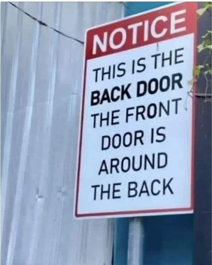 20 Silly Signs That'll Make You Stop, Read, and Laugh Immediately 7 his is backdoor