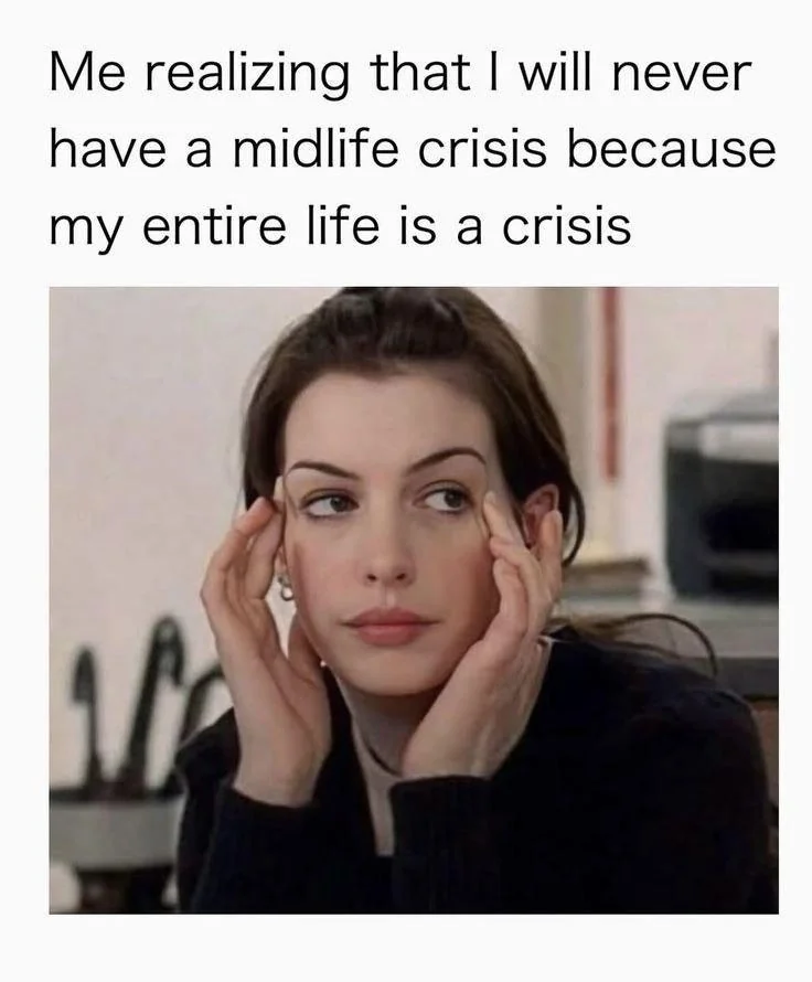 20 Memes About Depression That Are Easier To Laugh At Than Deal With 12 midlife crisis