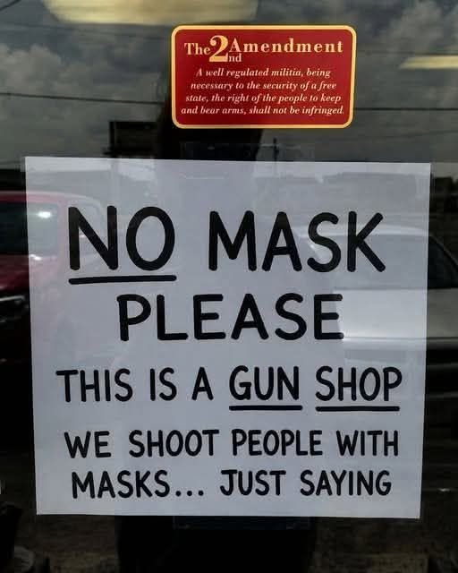 25 Silly Signs That'll Make You Stop, Read, and Laugh Immediately 27 no masks please