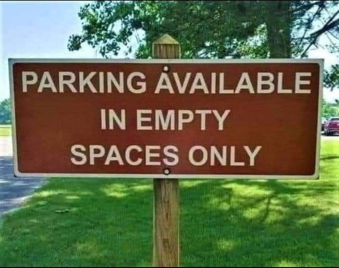 20 Silly Signs That'll Make You Stop, Read, and Laugh Immediately 17 parking available