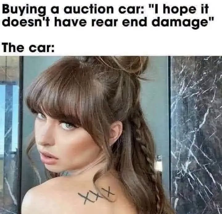 30 Memes That Are the Perfect Mix of Cheeky and Unexpected 32 uying a auction car