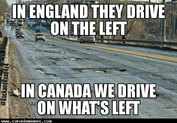 20 Canada Memes That Are One “Eh?” Away From Total Madness 15 In england they drive on left