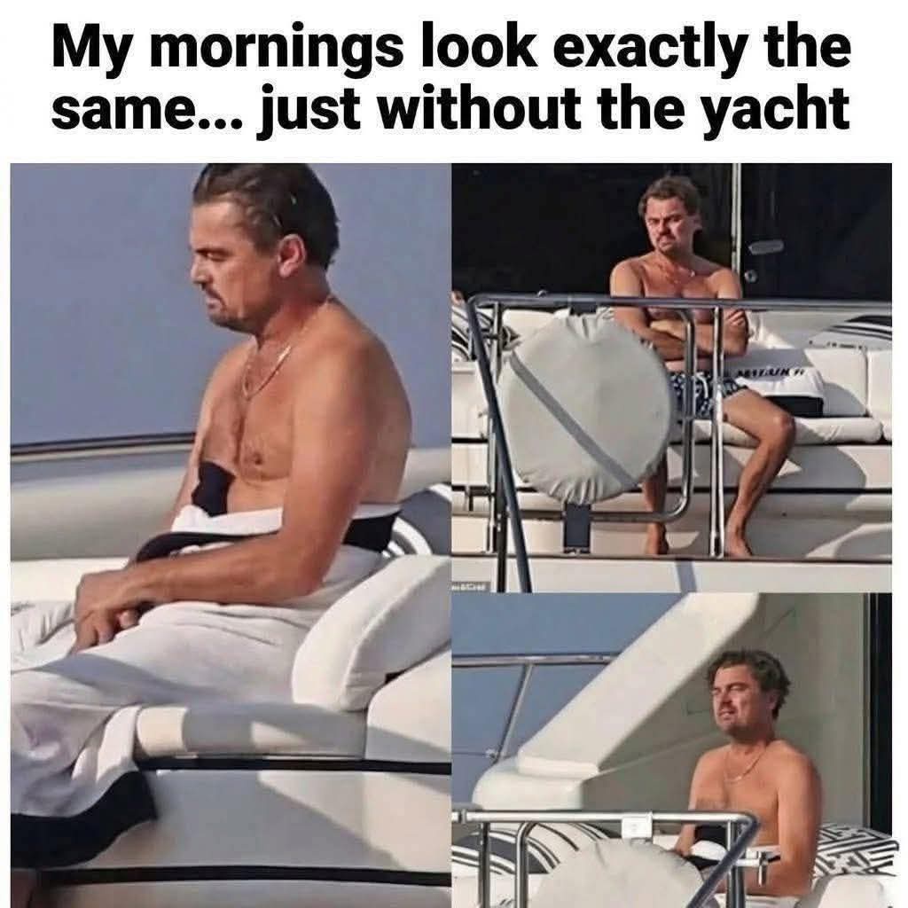 20 Memes You’ll Open Out of Curiosity and Not Recover From 10 Morning looks exactly the same