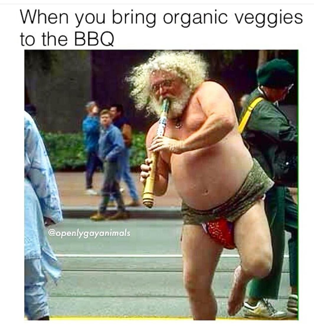 20 Memes That Feel Like Random Thoughts Escaping Your Brain 11 Orgnic veggies to bq