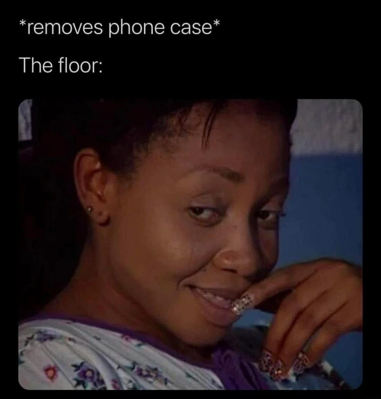 20 Memes That Were Definitely Found in a Dumpster Behind Reality 13 Removes phone case