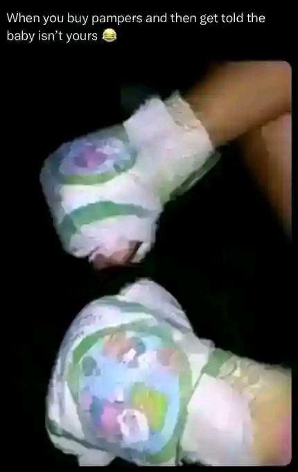 21 Memes That Have the Energy of a Motel Room With No Questions Asked 18 When you buy pampers