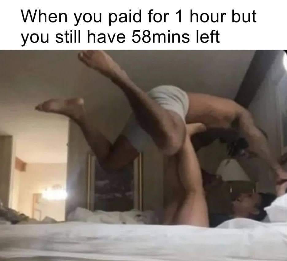 20 Memes That Took the Scenic Route to Dirty 21 When you paid