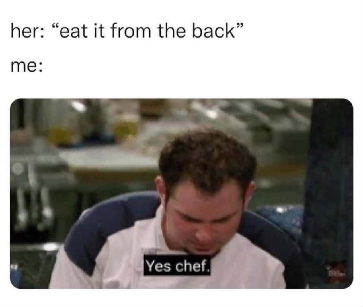 20 Memes That Are Lowkey Naughty but Highkey Funny 21 Yes chef