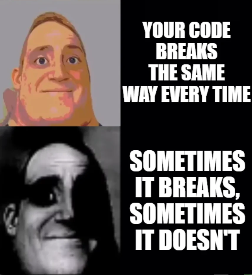 20 Coding Memes That Hit Harder Than a Missing Semicolon 22 Your code breaks