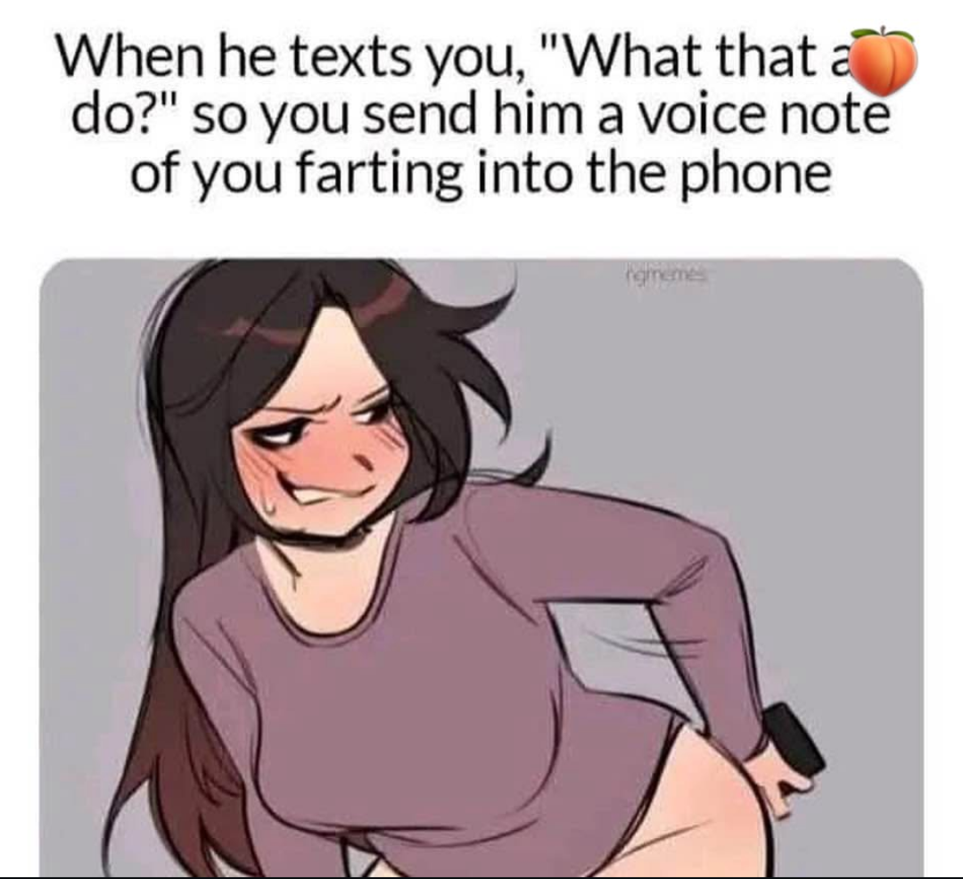 20 Memes That Feel Like Random Thoughts Escaping Your Brain 12 send him voice note