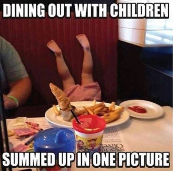 20 Memes That Feel Like They Were Made After Watching You All Day 5 Didning out with children