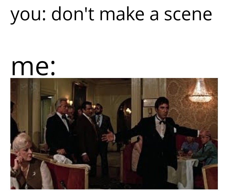 20 Memes That Are Naughty, Dark, and Probably Your Exact Sense of Humor 4 Dont make a scene