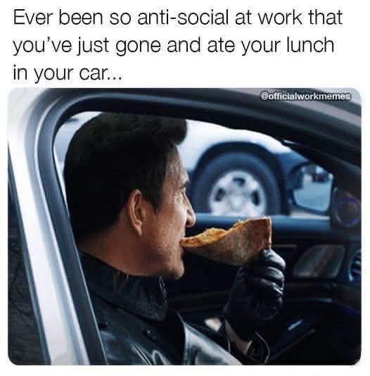 20 Office Memes That Laugh While Everything Is on Fire 5 Ever been so antisocial