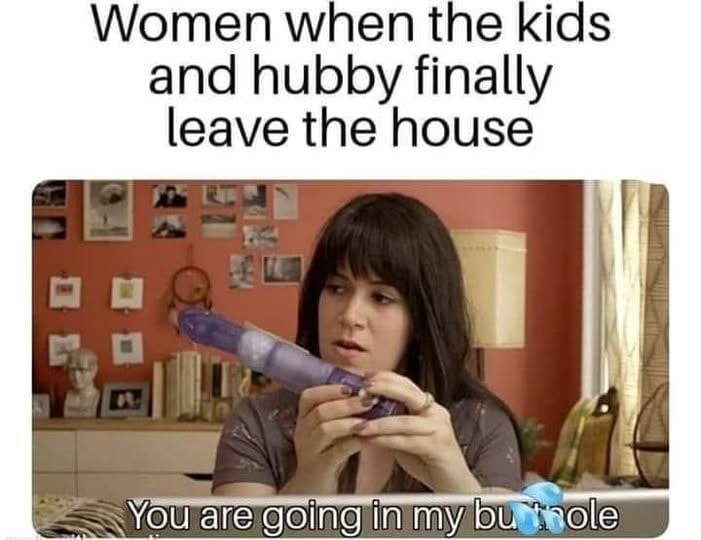 20 Memes That Sound Better in Your Head Than Out Loud 7 Hubby leave