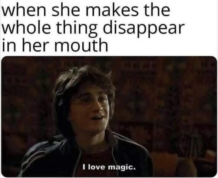 20 Memes That’ll Hit Your Dirty Mind and Dark Humor at the Same Time 7 I love magic
