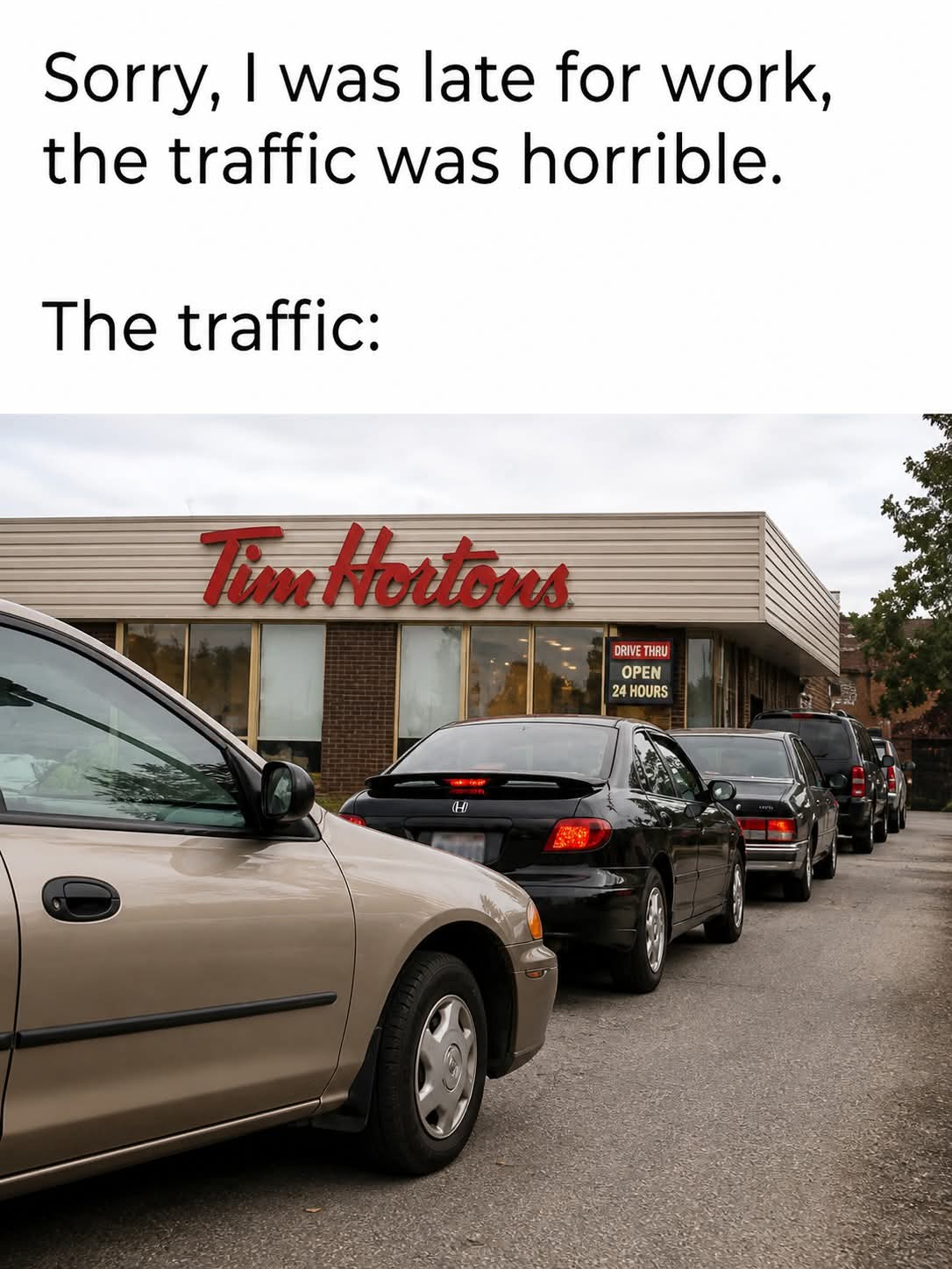 20 Office Memes That Laugh While Everything Is on Fire 10 I was late for work