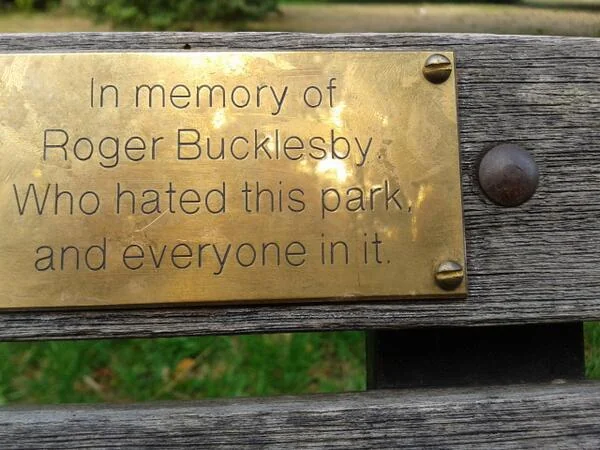 20 British Signs That Feel Aggressively Polite 11 I was walking through London and I came across this bench.