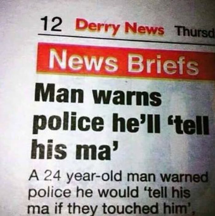 20 Local Newspaper Headlines That Sent the Entire Town Into Chaos 16 Mom warns police